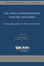 The Work of Mathematics Teacher Educators: Exchanging Ideas for Effective Practice