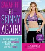 Sarah Fit: Get Skinny Again!