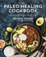 The Paleo Healing Cookbook