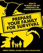 Prepare Your Family for Survival