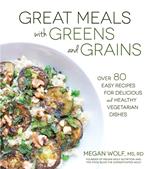 Great Meals With Greens and Grains