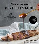 The Art of the Perfect Sauce