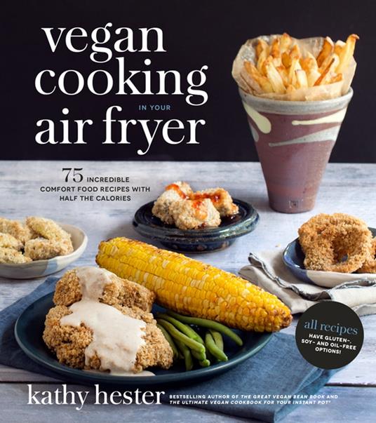 Vegan Cooking in Your Air Fryer