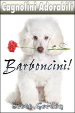 Cagnolini Adorabili: I Barboncini