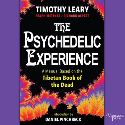 The Psychedelic Experience