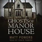 Ghosts of Manor House