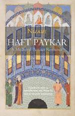 Haft Paykar: A Medieval Persian Romance