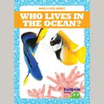 Who Lives in the Ocean?