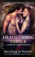 Headstrong Prince: A Qurilixen World Novel