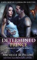 Determined Prince: A Qurilixen World Novel