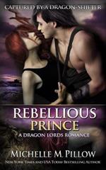 Rebellious Prince: A Qurilixen World Novel