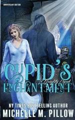 Cupid's Enchantment: Anniversary Edition