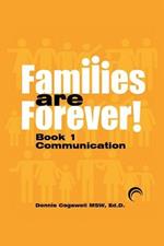 Families Are Forever: Communication