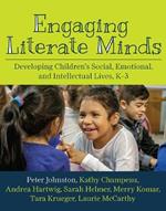Engaging Literate Minds: Developing Children’s Social, Emotional, and Intellectual Lives, K–3