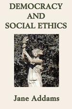 Democracy and Social Ethics