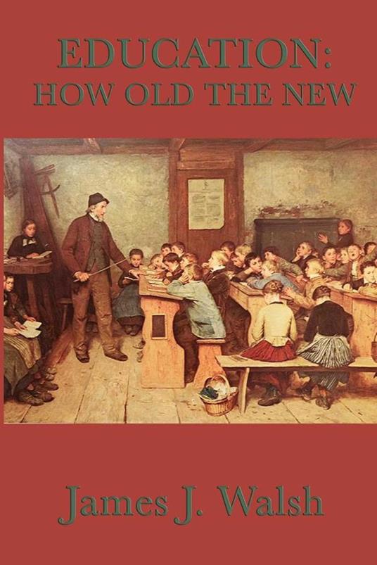 Education: How Old the New