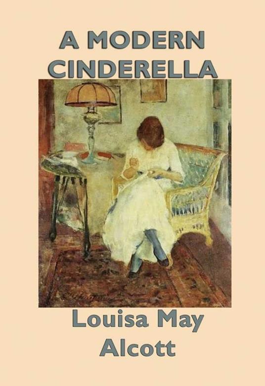 A Modern Cinderella - Louisa May Alcott - ebook