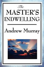 The Master's Indwelling