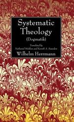 Systematic Theology (Dogmatik)