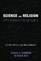 Science and Religion: Fifty Years After Vatican II