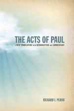 The Acts of Paul: A New Translation with Introduction and Commentary