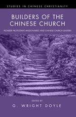 Builders of the Chinese Church