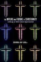 The Nature and Future of Christianity