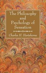 The Philosophy and Psychology of Sensation