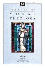 Journal of Moral Theology, Volume 3, Number 1: Virtue