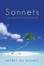 Sonnets: Subtropical and Existential