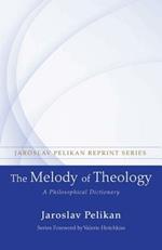 The Melody of Theology: A Philosophical Dictionary