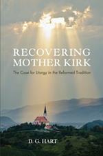 Recovering Mother Kirk