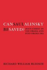 Can Saul Alinsky Be Saved?