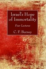 Israel's Hope of Immortality