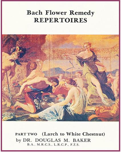 Bach Flower Remedy Repertoires – Part Two