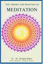 The Theory and Practice of Meditation