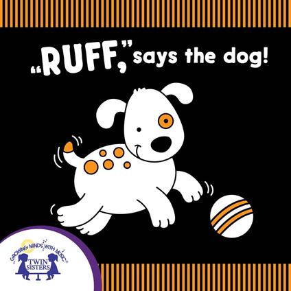 "Ruff," Says The Dog!