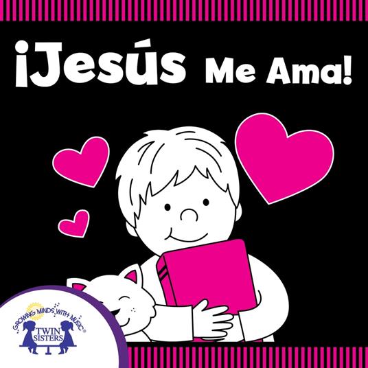 ¡Jesús Me Ama!