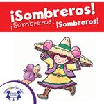 Sombreros! Sombreros! Sombreros!