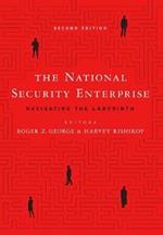 The National Security Enterprise: Navigating the Labyrinth