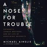 Nose For Trouble, A