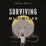 Surviving Minimized