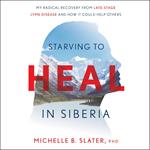 Starving to Heal in Siberia