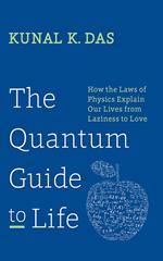 The Quantum Guide to Life