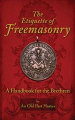 The Etiquette of Freemasonry