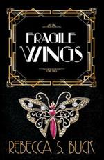 Fragile Wings