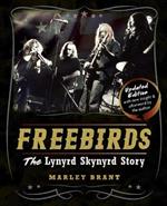 Freebirds: The Lynyrd Skynyrd Story