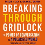 Breaking Through Gridlock