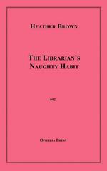 The Librarian's Naughty Habit