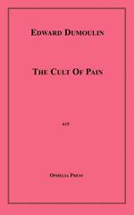 The Cult Of Pain